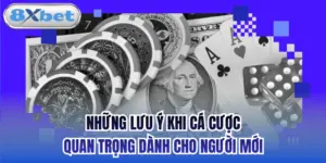 Những Lưu Ý Khi Cá Cược Quan Trọng Dành Cho Người Mới